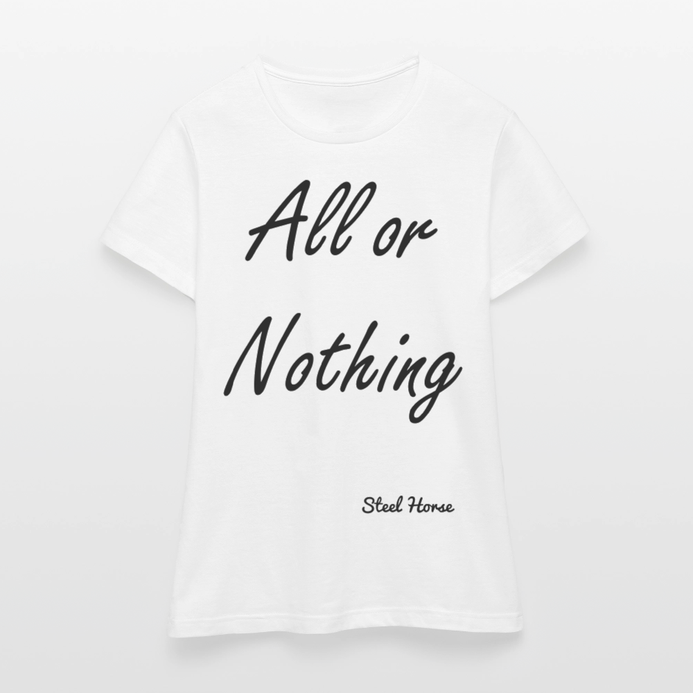 T-Shirt All or Nothing White - Weiß