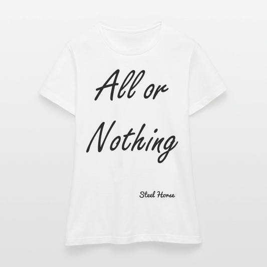 T-Shirt All or Nothing White - Weiß