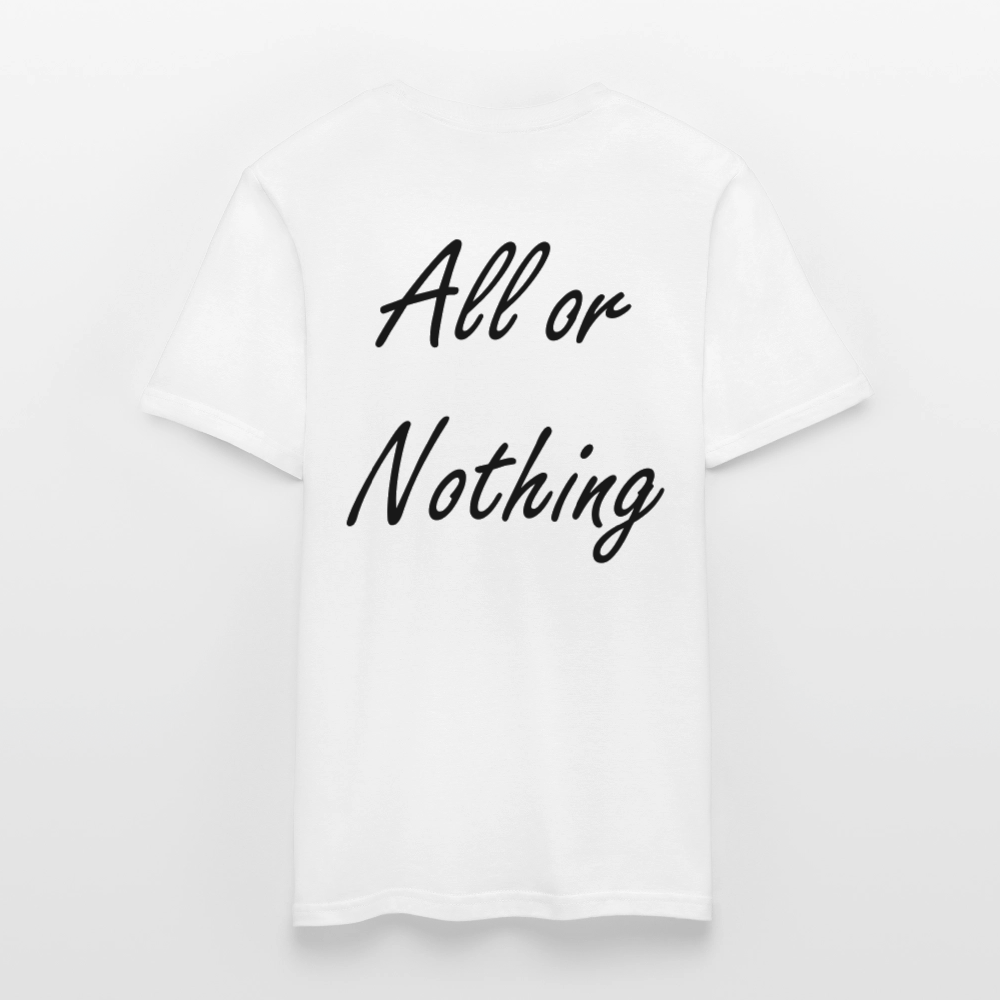 T-Shirt All or Nothing White - Weiß