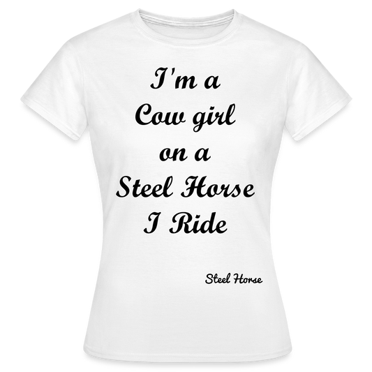 Shirt - Steel Horse I ride White Special Edition - Weiß