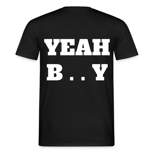 Männer Shirt Yeah Baby - Schwarz